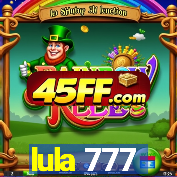 lula 777